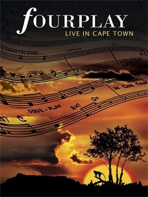 Fourplay - Live in Cape Town's poster image