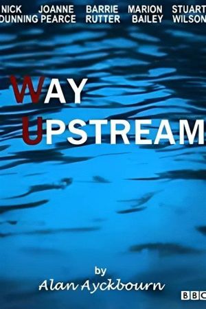 Way Upstream's poster