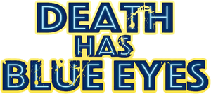 Death Has Blue Eyes's poster