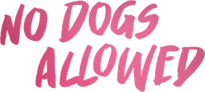 No Dogs Allowed's poster