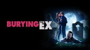 Burying the Ex's poster
