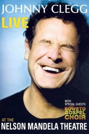 Johnny Clegg - Live At The Nelson Mandela Theatre's poster