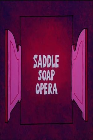Saddle Soap Opera's poster