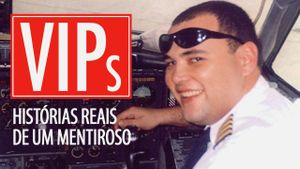 VIPs: Histórias Reais de um Mentiroso's poster