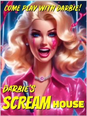 Darbie's Scream House's poster