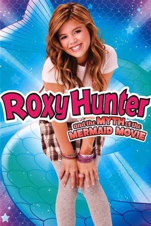 Roxy Hunter and the Myth of the Mermaid's poster image