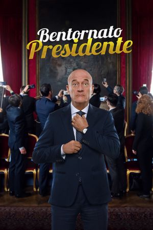 Bentornato presidente's poster