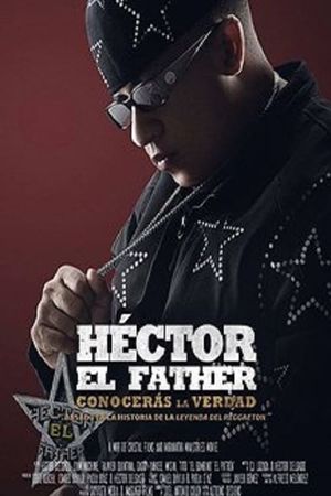Héctor el Father: Conocerás la Verdad's poster
