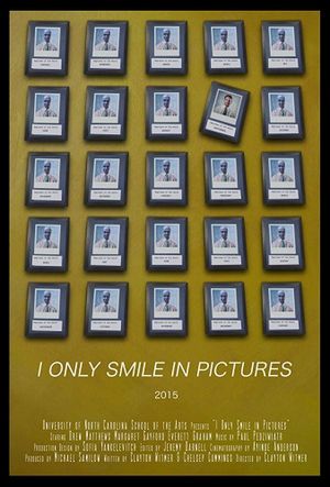 I Only Smile in Pictures's poster