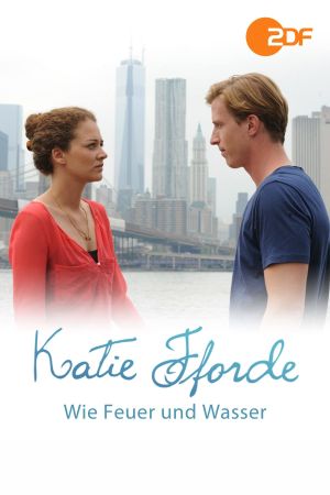 Katie Fforde: Wie Feuer und Wasser's poster