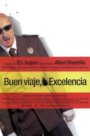 ¡Buen viaje, excelencia!'s poster