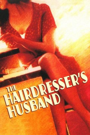 The Hairdresser's Husband's poster