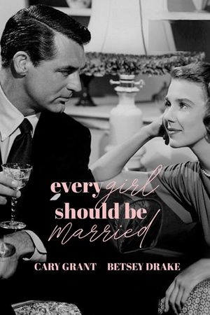 Every Girl Should Be Married's poster