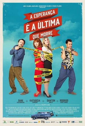 A Esperança é a Última que Morre's poster