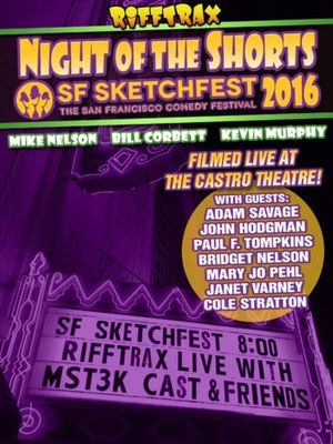 RiffTrax Live: Night of the Shorts IV - SF Sketchfest 2016's poster image