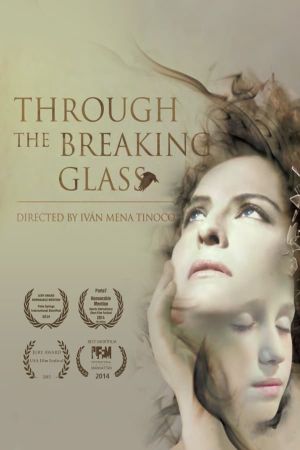 Through the Breaking Glass's poster