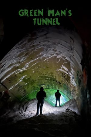 Green Man's Tunnel's poster