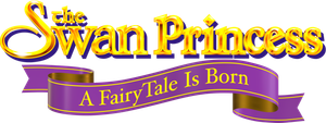 The Swan Princess: A Fairytale Is Born's poster