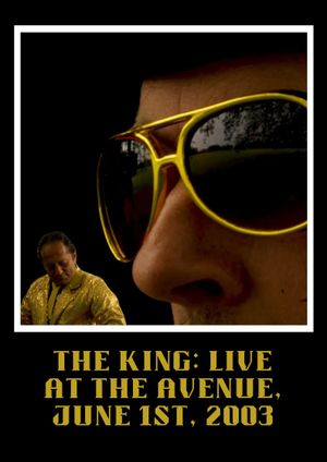 The King: LIVE at the Avenue, June 1st, 2003's poster