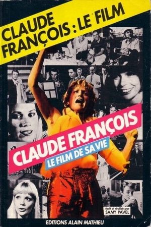 Claude Francois: The Film of His Life's poster
