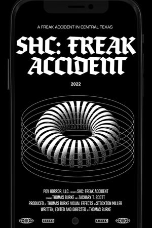 SHC: Freak Accident's poster