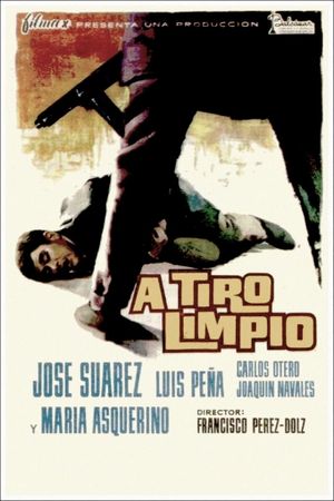 A tiro limpio's poster