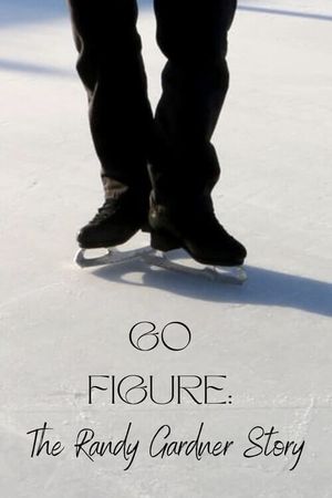 Go Figure: the Randy Gardner Story's poster