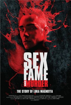 Sex, Fame and Murder: The Luka Magnotta Story's poster