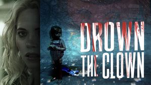 Drown the Clown's poster