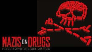 Nazis on Drugs: Hitler and the Blitzkrieg's poster