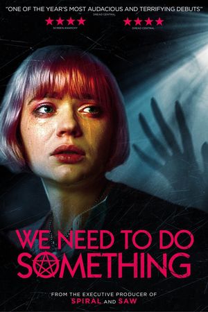 We Need to Do Something's poster