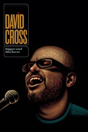 David Cross: Bigger and Blackerer's poster
