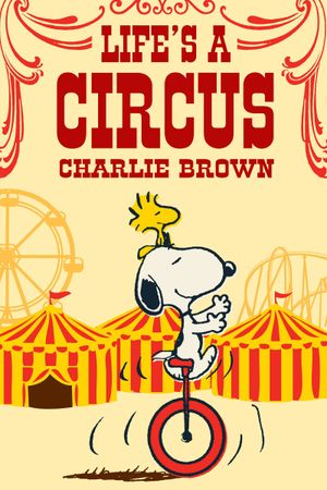 Life Is a Circus, Charlie Brown's poster