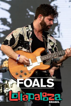 Foals - Lollapalooza Brazil 2019's poster