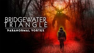 Bridgewater Triangle: Paranormal Vortex's poster