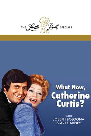 What Now, Catherine Curtis?'s poster