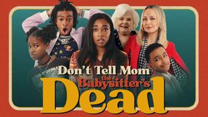 Don't Tell Mom the Babysitter's Dead's poster