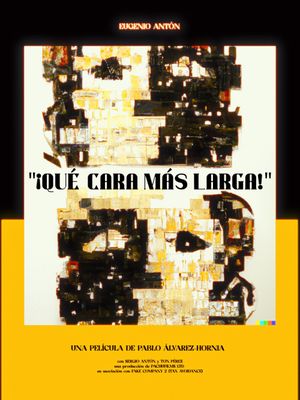 Qué cara más larga's poster
