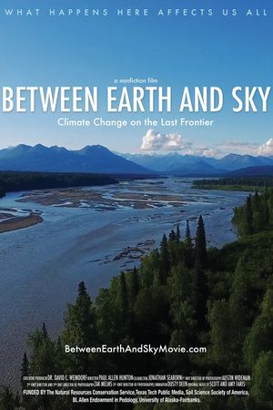 Between Earth and Sky: Climate Change on the Last Frontier's poster image