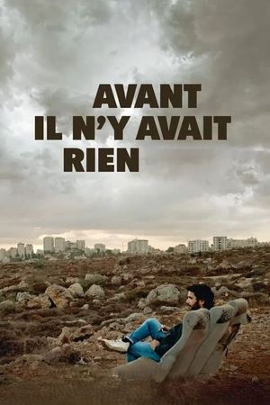 Avant il n'y avait rien's poster
