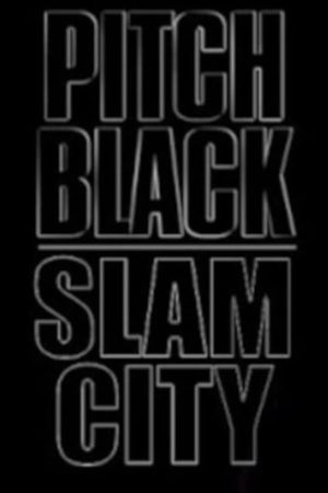 Pitch Black: Slam City's poster