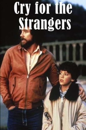 Cry for the Strangers's poster