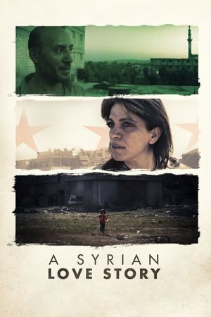 A Syrian Love Story's poster