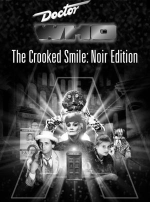 Doctor Who and The Crooked Smile: Noir Edition's poster