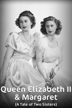 Elizabeth & Margaret: A Tale of Two Sisters's poster