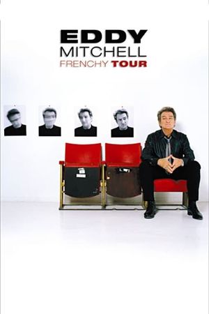 Eddy Mitchell : Frenchy Tour's poster