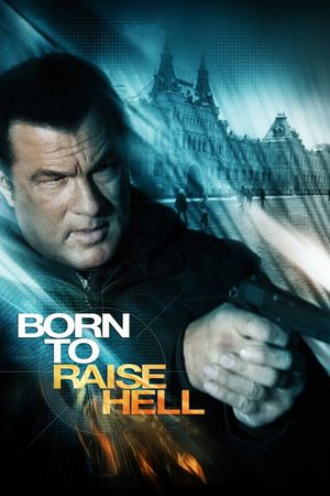 Born to Raise Hell's poster