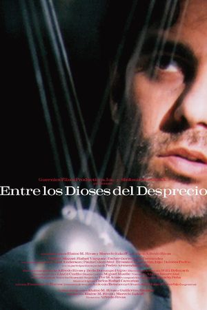 Entre los dioses del desprecio's poster