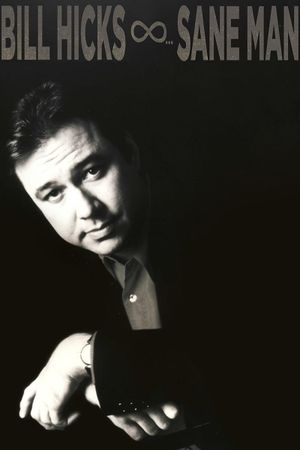 Bill Hicks: Sane Man's poster