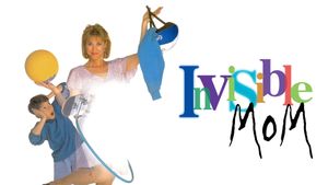 Invisible Mom's poster